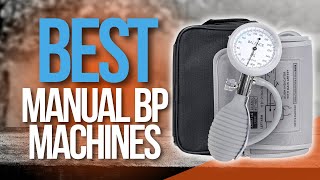 🙌 Top 5 Best Sphygmomanometers  Best Manual BP Machines  Holiday BIG SALES 2023 [upl. by Brigham]