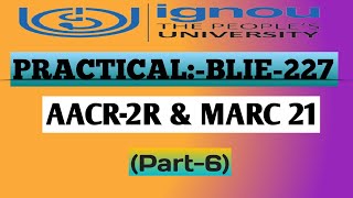 BLIE227 AACR2R CATALOGUING PRACTICAL  IGNOU BLIE 227 PRACTICAL OF EDITED BY  LibraryAffairs [upl. by Magdalena461]