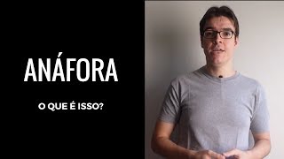 Anáfora  o que é isso [upl. by Betsey40]