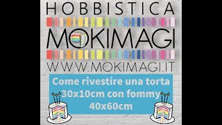 Tutorial Torta in Gomma Crepla Come Rivestire Polistirolo 30x10cm con Fommy 2mm 40x60cm [upl. by Pinette266]