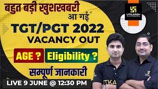 UP TGT PGT New Vacancy 2022 Notification Out Age LimitSyllabusQualificationFormDateAll Details [upl. by Kaitlin164]