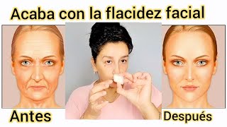 Cómo combatir la flacidez del rostro Piel tersa y rejuvenicida [upl. by Halladba640]