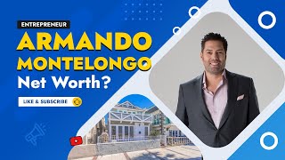 Armando Montelongo Net Worth  Armando Montelongo Company  Armando Montelongo Reviews [upl. by Doro]