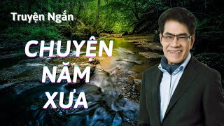 Truyện ngắn Hay Nhất CHUYỆN NĂM XƯA  Nguyễn Ngọc Ngạn amp Hồng Đào  Thúy Nga Audio Book 79 [upl. by Belden]