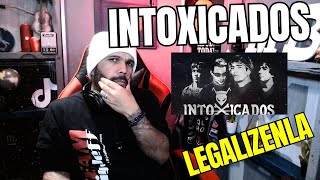 Intoxicados Legalizenla REACCION [upl. by Seidnac]