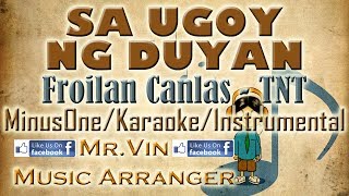 Sa Ugoy Ng Duyan  Froilan  TNT  MinusOneKaraokeInstrumental HQ [upl. by Ahsin]