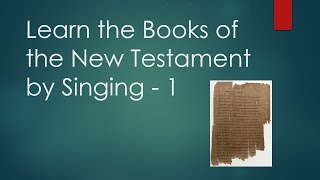 Learn the Books of the Bible by Singing 4 NT [upl. by Nadabb]