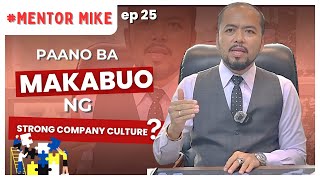 Paano ba makabuo ng Strong Company Culture   MentorMike [upl. by Odlamur]