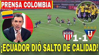 🇨🇴 Prensa Colombia quotDESTACÓ al FUTBOL de ECUADORquot Tras El EMPATE de LIGA ante Junior 😱 [upl. by Schofield271]