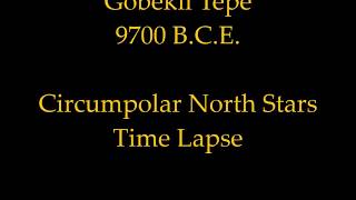 Goebkli Tepe 9700 BC North Stars [upl. by Anuahsal318]