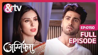 Anurag की याददाश्त लौट आई  Agnifera  Full Ep150  13 Oct 17  andtvchannel [upl. by Valentin]