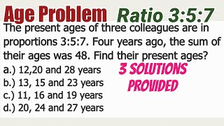 AGE PROBLEM and RATIO present ages of three colleagues are in proportions 357 with 3 solutions [upl. by Fionna758]