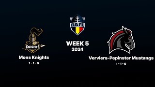 2024 BAFL  WEEK 5 MONS KNIGHTS  VERVIERSPEPINSTER MUSTANGS [upl. by Aicillyhp]