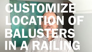 Customize Location of Balusters in Railing using Revit [upl. by Aeila]