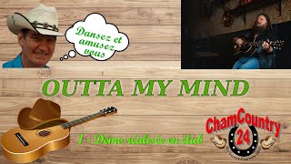 Outta My Mind  Line dance country  Démo amp Teach Fr [upl. by Anaz]