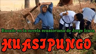 Huasipungo Cortometraje COAR Cusco 2019 [upl. by Clemmy]