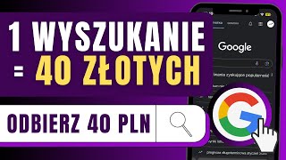 Jak zarabiać 40 ZŁOTYCH za KAŻDE WYSZUKANIE GOOGLE  Zarabianie w Internecie [upl. by Llennyl]