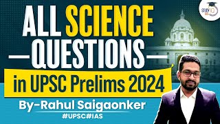 UPSC Prelims 2024 Question Paper Analysis  All Science amp Technology Questions  GS 1  StudyIQ IAS [upl. by Gilliam]