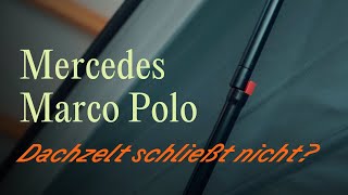 Mercedes Marco Polo Dachbett schließt nicht  Off by CamperBoys 2024 [upl. by Nrobyalc]