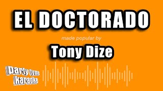 Tony Dize  El Doctorado Versión Karaoke [upl. by Alieka]