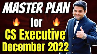 🔥MASTER PLAN for CS Executive December 2022 🎯Perfect Game Plan to Pass CS Executive in 1st Attempt [upl. by Eidak870]