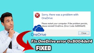 FIXED OneDrive error 0x8004def4 Quick fix  2024 [upl. by Redmond]