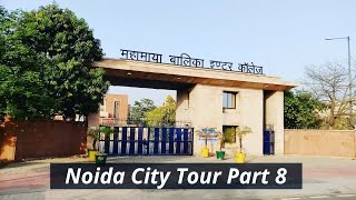 Noida City Tour Part 8  Mahamaya Balika Inter College  Amrapali Group Noida  City Tour Vlog Video [upl. by Yleik]