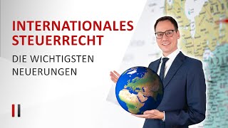 Internationales Steuerrecht neu Wegzugsbesteuerung Hinzurechnungsbesteuerung Steuerverstrickung [upl. by Mickie]