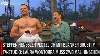 STEFFEN HENSSLER PLÖTZLICH MIT BLANKER BRUST IM TVSTUDIO LAURA WONTORRA MUSS ZWEIMAL HINSEHEN [upl. by Nwahsar]