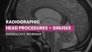 Webinar REPLAY Radiographic Head Procedures – Sinuses [upl. by Katsuyama]