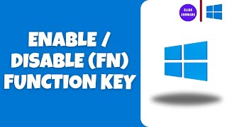 How to Enable or Disable Function Fn Keys in Windows 1110  Fix Functions Keys Not Work [upl. by Nastassia]