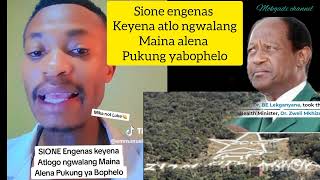 SIONE ENGENAS KEYENA ATLO NGWALANG MAINA ALENA PUKUNG YA BOPHELO [upl. by Sulienroc]