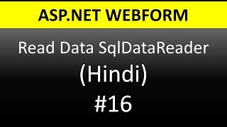 ASPNET WebForm Tutorial For Beginners 16  Read data using SqlDataReader [upl. by Okimuk]