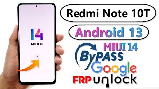 Redmi Note 10T FRP Bypass Android 13 MIUI 14✅ Redmi Note 10T FRP UnlockGmailGoogle Account Unlock✅ [upl. by Naus]