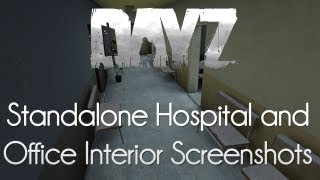 DayZ — Standalone Hospital and Office Interior Screenshots [upl. by Htebazle]