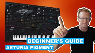 Beginners Guide to Arturia Pigments [upl. by Llenrub798]