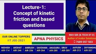 Lecture1Concept of kinetic friction and based questions by RKH Sir [upl. by Fachini]