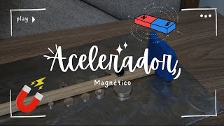 Acelerador magnético [upl. by Elleral794]