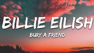 Billie Eilish  bury a friend Lyrics [upl. by Wymore]