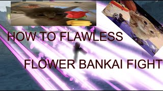 UPDATED FLOWER BANKAI FIGHT GUIDE TYPE SOUL [upl. by Ecneralc]