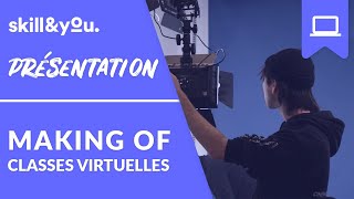 Classes virtuelles  Les coulisses de Skill and You [upl. by Herzberg]