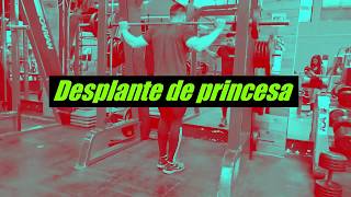 Desplante de Princesa  Guía Fitness [upl. by Aknaib634]