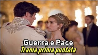 Guerra e Pace  Miniserie  Trama prima puntata  Mercoledì 29 Agosto 2018 [upl. by Aundrea]