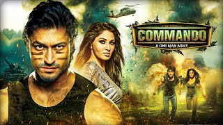 Commando  A One Man Army 2013 Full Movie  Vidyut Jamwal Jaideep Ahlawat Pooja Chopra [upl. by Kerk]