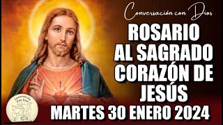 ROSARIO AL SAGRADO CORAZÓN DE HOY MARTES 30 ENERO 2024 Sagrado Corazón de Jesús [upl. by Aissela]