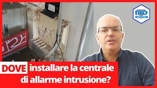 Dove installare la centrale di allarme intrusione [upl. by Ayra]