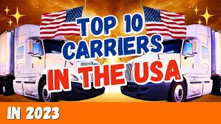 Top 10 Trucking Companies in the US 2023 [upl. by Keenan]