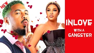 INLOVE WITH A GANGSTER  ROMANTIC NIGERIA MOVIE nigeriamovies nollywoodmovies viral [upl. by Idet450]