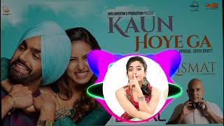 Kaun Hoyega Remixdj remix [upl. by God861]