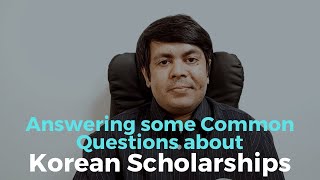 Some Common Questions and Answers about Scholarships in Korea [upl. by Ennayhc872]